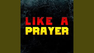 Like A Prayer Epic Version [upl. by Adlare]