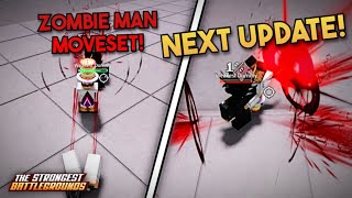 NEW ZOMBIE MAN MOVESET GAMEPLAY  NEXT UPDATE SHOWCASE  The Strongest Battlegrounds [upl. by Leola908]