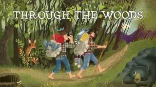 Through the Woods  The Okee Dokee Brothers [upl. by Anitnatsnok]