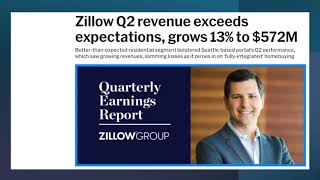 Zillow 2nd Quarter revenue exceeds expectations grows 13 to 572M [upl. by Eberhard426]