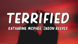 Katharine McPhee  Terrified Lyrics ft Jason Reeves [upl. by Garrity]