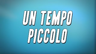 Tiromancino  Un tempo piccolo ft Biagio Antonacci Testo [upl. by Ruy]