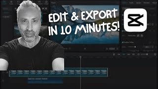 CapCut Video Editing Tutorial for Beginners Edit amp Export in 10 Minutes [upl. by Fuller]