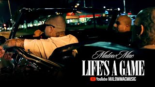 Malow Mac  Lifes a Game Official Music Video [upl. by Alegnaed]