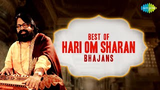 Best of Hari Om Sharan Bhajans  सारे दिन गुनगुनाएँगे ये सूंदर भजन  हरी ॐ शरण भजन  Nonstop bhajan [upl. by Peltz342]