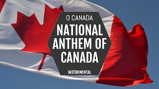 National Anthem of Canada  O Canada  Instrumental [upl. by Dunton905]