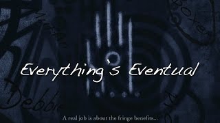 Everythings Eventual Trailer [upl. by Suehtomit]