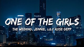 The Weeknd JENNIE Lily Rose Depp  One Of The Girls [upl. by Northey758]