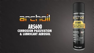 Archoil AR5600 Corrosion Passivation amp Lubricant Aerosol [upl. by Pruter]