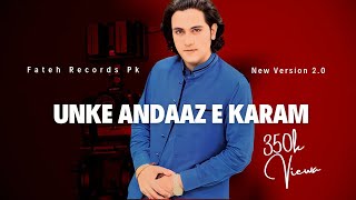 Unke Andaaze Karam  Osaf Fateh Ali Khan New Version  Sufi Kalam  Fateh Records quot [upl. by Romelda701]