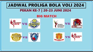 Jadwal Lengkap Proliga Bolavoli 2024 Pekan Ke7 2023 Juni 2024 GOR PANGSUMA PONTIANAK [upl. by Repard686]