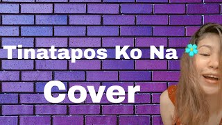 Tinatapos ko na cover❤ [upl. by Renraw]