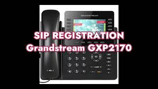 How to setup SIP Registration on a Grandstream GXP2170 [upl. by Starlin420]