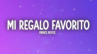 Prince Royce  Mi Regalo Favorito LetraLyrics [upl. by Nirra]