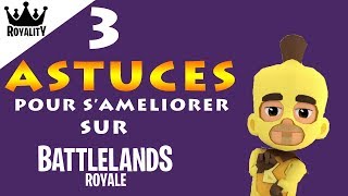 BATTLELANDS ROYALE  3 ASTUCES POUR SAMELIORER [upl. by Nesiaj]