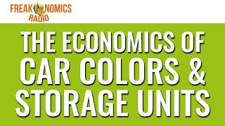 Extra Car Colors amp Storage Units  Freakonomics Radio [upl. by Naes]