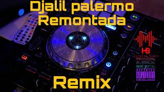 Djalil Palermo  Remontada  Remix  DJ HARROUN [upl. by Earej]