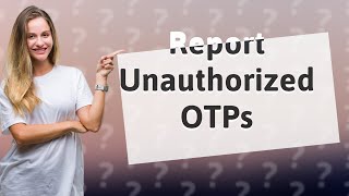 How to report unauthorized OTP Amazon [upl. by Arlyn]