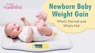 Newborn Baby Weight Gain  Whats Normal and Whats Not [upl. by Joachim720]