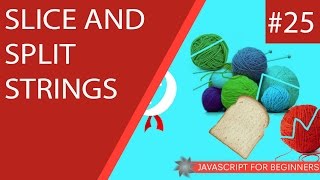 JavaScript Tutorial For Beginners 25  Slice and Split Strings [upl. by Kele]