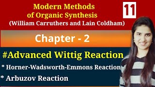 Horner wadsworth emmons reactionMechanismWittig reactionArbuzov reactionCarruthers chapter 2 [upl. by Revkah]