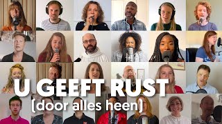 U geeft rust door alles heen [upl. by Tibbetts]