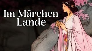 Entspannt einschlafen mit Märchen Im Märchenlande  Hörgeschichte Hörbuch zu Einschlafen [upl. by Sheryle]