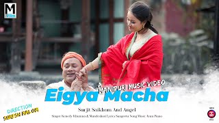 Eigya Macha  Kenedy Khuman  Mandeshori  Official Music Video [upl. by Eitsirc551]