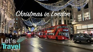 Christmas in London  Lets Travel [upl. by Juieta588]