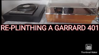 PUT A NEW RESTORED SME PLINTH ON A GARRARD 401 TRANSCRIPTION TURNTABLE [upl. by Zaneta99]