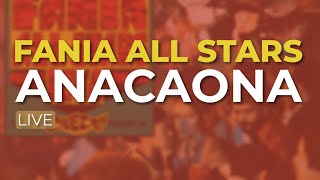 Fania All Stars  Anacaona Audio Oficial [upl. by Namas]