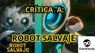 Robot salvaje Un deleite para todos los públicos Emocionante y conmovedora [upl. by Anib]