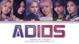 EVERGLOW 에버글로우  Adios Color Coded Lyrics EngRomHan가사 [upl. by Reagen]