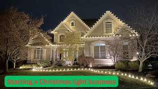 How to start a Christmas light install business in 2023 [upl. by Noscire]