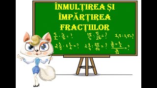 Inmultirea si Impartirea Fractiilor [upl. by Honan]