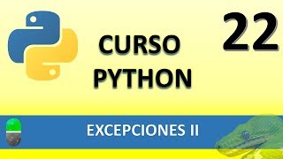 Curso de Python Excepciones II Vídeo 22 [upl. by Ayikahs213]