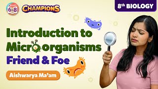 Microorganisms Friend and Foe in One shot  NCERT Class 8 Science Chapter 2  BYJUS  Class 8 [upl. by Woo568]