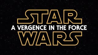 Star Wars A Vergence in the Force Episodes IIII Fanedit [upl. by Gamali352]