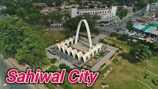 SAHIWAL ساہیوال A Beautiful City of Punjab Pakistan [upl. by Hueston]