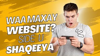 waa maxay website  side ayuse u shaqeeya [upl. by Nileek85]