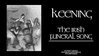 Keening The Irish Funeral Song [upl. by Illek793]