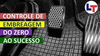 Controle de EMBREAGEM do ZERO ao SUCESSO DirigirEuPosso LegTransito [upl. by Haskel]