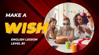 How to use WISH  English Class Free Level B1 [upl. by Kate]