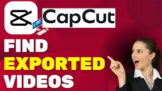 How To Find Exported Videos From CapCut PC  Full Guide [upl. by Odlavso150]