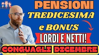 PENSIONI AUMENTI DICEMBRE 2023 IMPORTI LORDI E NETTI TREDICESIMA E BONUS [upl. by Adnil]