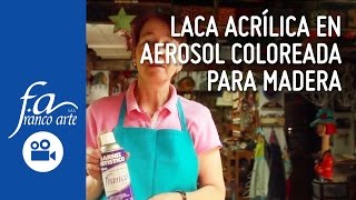 Laca Acrílica en Aerosol Coloreada para Madera [upl. by Ttelracs]