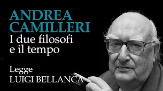 Andrea Camilleri  I due filosofi e il tempo [upl. by Green]