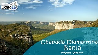 CHAPADA DIAMANTINA  BAHIA  PROGRAMA VIAJE COMIGO [upl. by Nadabus]