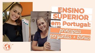 ENSINO SUPERIOR EM PORTUGAL Principais perguntas  Bônus [upl. by Dlawso]