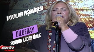 DİLBERAY  TAVUKLARI PİŞİRMİŞEM [upl. by Solram]